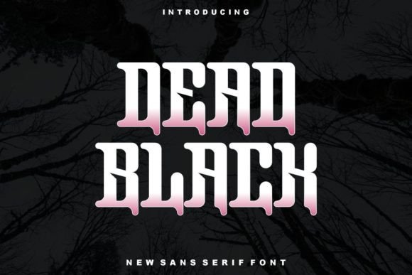 Dead Black: A Bold Font for Creative Projects