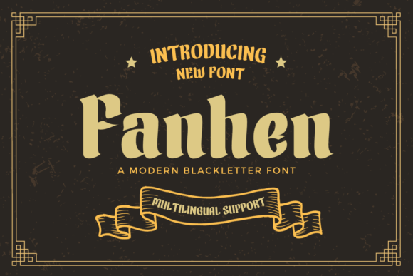 Fanhen: A Modern Blackletter Font for Stylish Design Projects