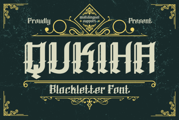 Qukiha: The Definitive Blackletter Typeface for Bold Gothic Design