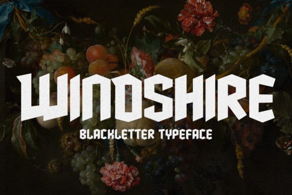 Windshire: A Gothic Typeface with Medieval Charm